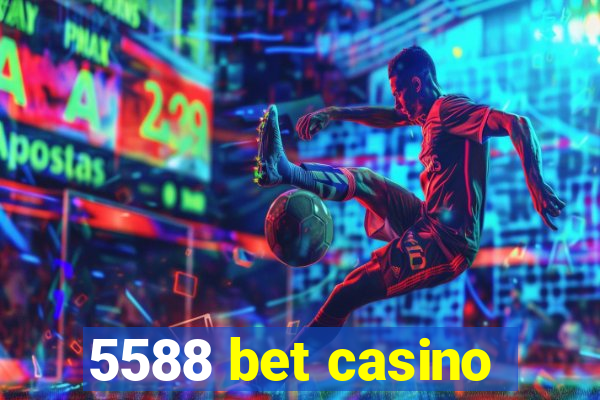 5588 bet casino